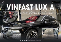 Vinfast Lux A - Đánh Bóng Bề Mặt Sơn - Đánh Bóng - Phủ Nano Kính 